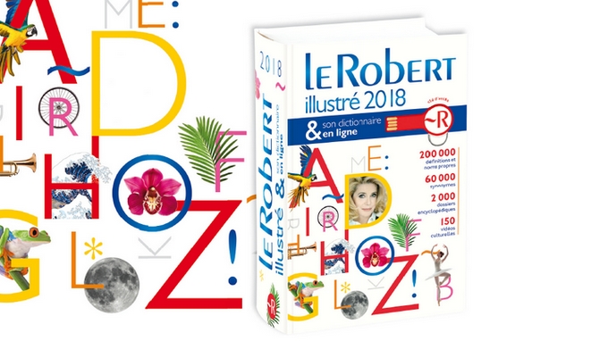 Nouveaux mots, le Robert 2018 s’enrichit !