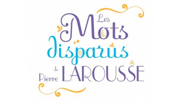 Trouver un nouveau nom de marque grâce aux mots disparus du Larousse.